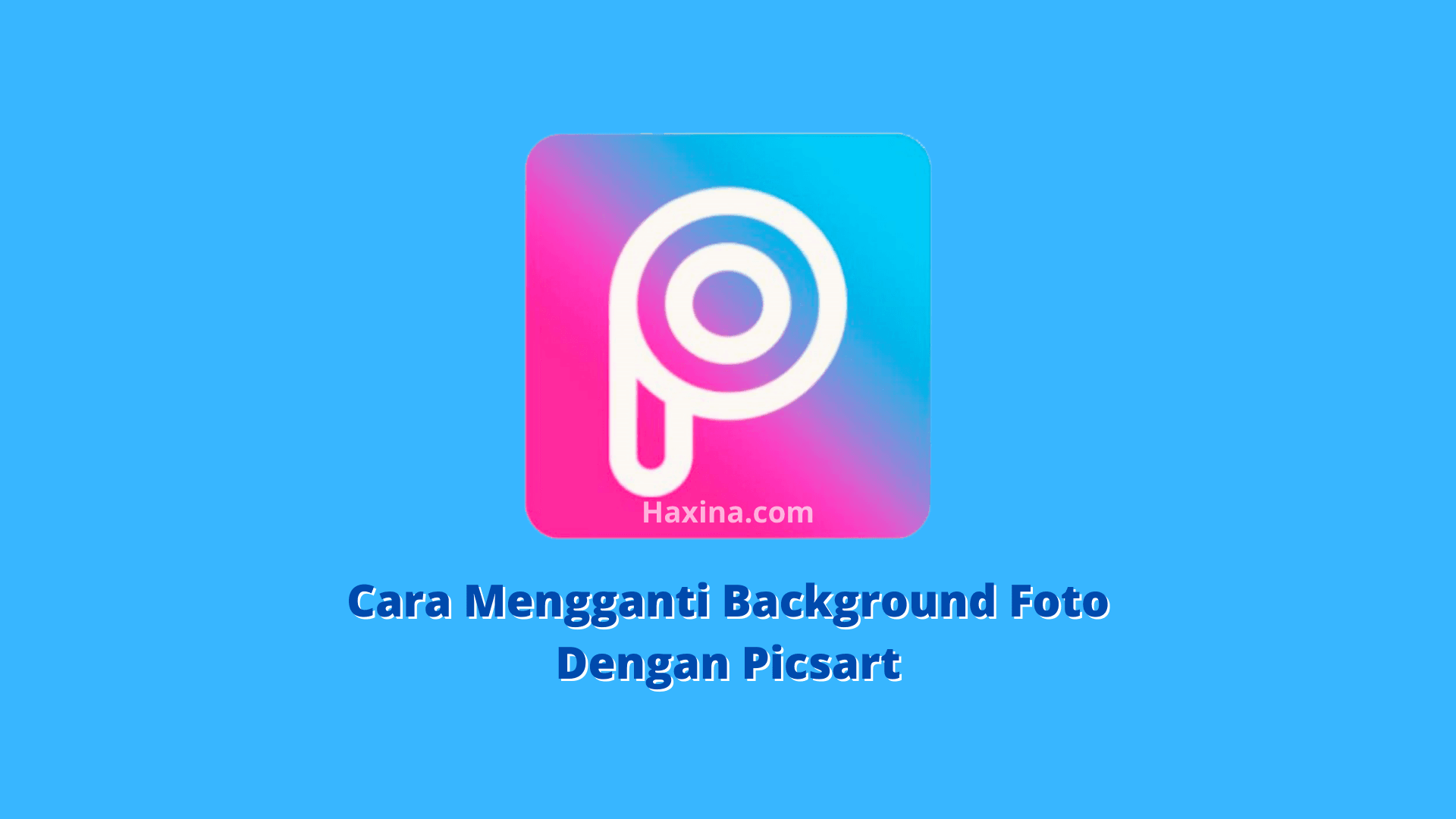 Cara Mengganti Background Foto Dengan Picsart