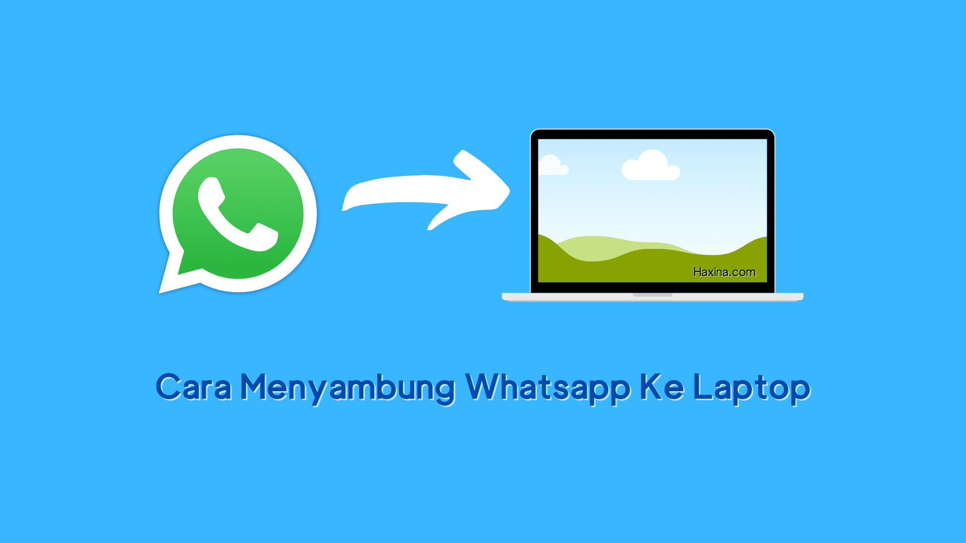 Cara Menyambung Whatsapp Ke Laptop