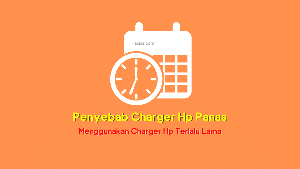 Penyebab Charger Hp Panas