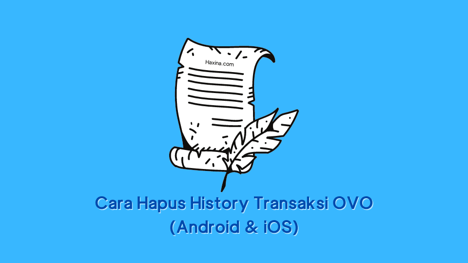 Cara Hapus History Transaksi OVO (Android & iOS)