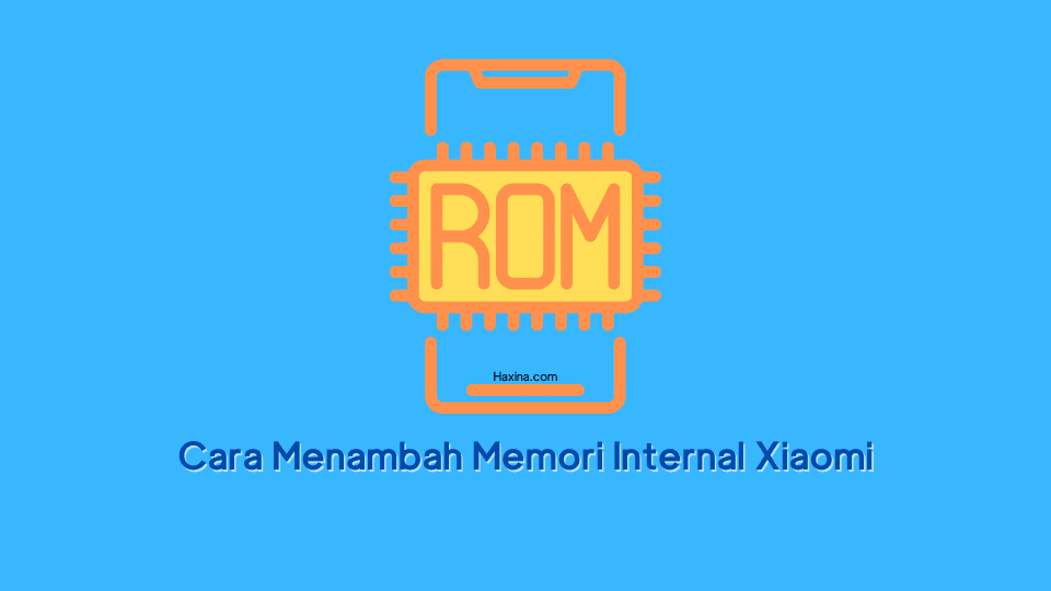 Cara Menambah Memori Internal Xiaomi