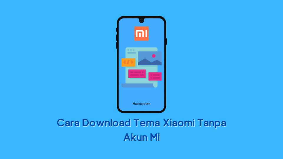 Cara Download Tema Xiaomi Tanpa Akun Mi