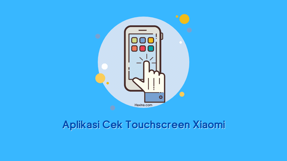 Cek Touchscreen Xiaomi