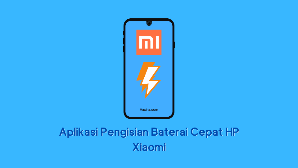 Aplikasi Pengisian Baterai Cepat HP Xiaomi