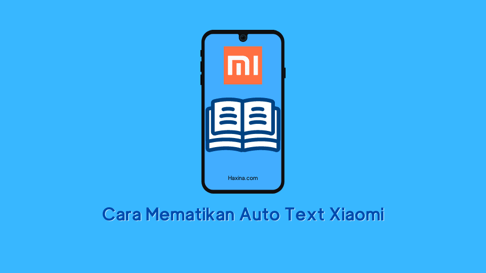 Cara Mematikan Auto Text Xiaomi