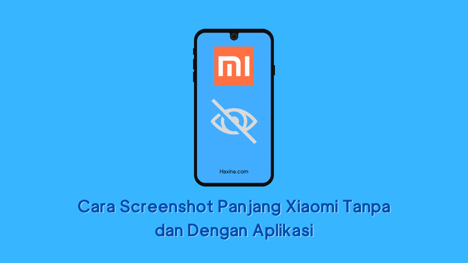 Cara Screenshot Panjang Xiaomi Tanpa dan Dengan Aplikasi