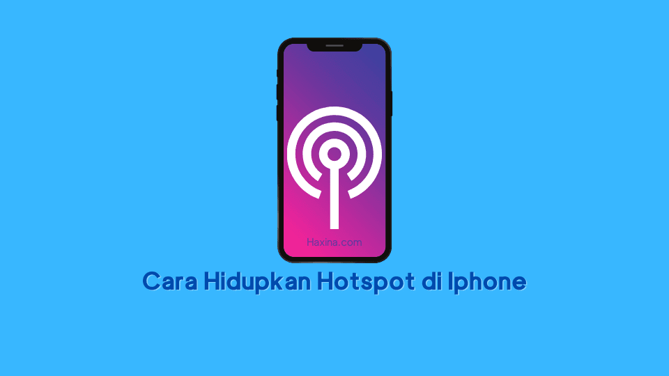 Cara Hidupkan Hotspot di Iphone