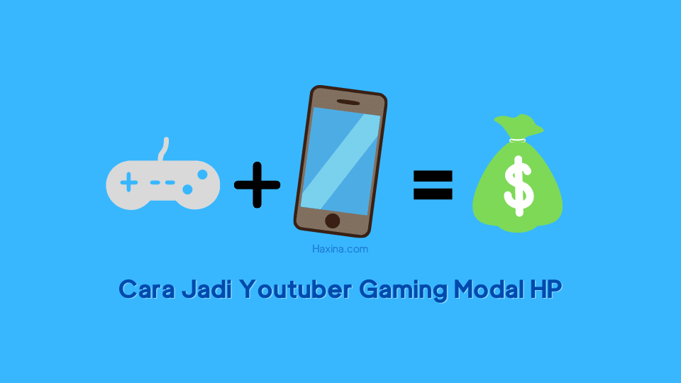 Cara Jadi Youtuber Gaming Modal HP
