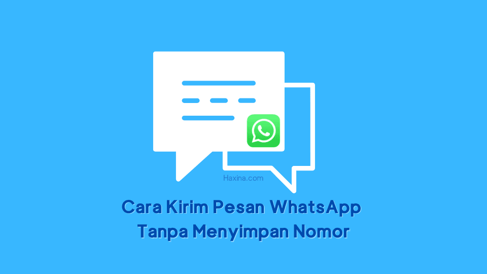 Cara Kirim Pesan WhatsApp Tanpa Menyimpan Nomor