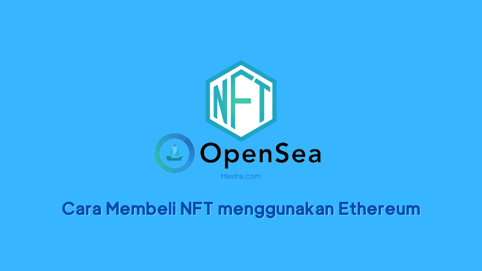 Cara Membeli NFT menggunakan Ethereum