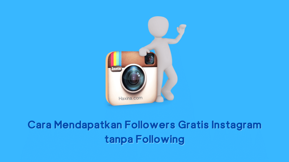 Cara Mendapatkan Followers Gratis Instagram tanpa Following