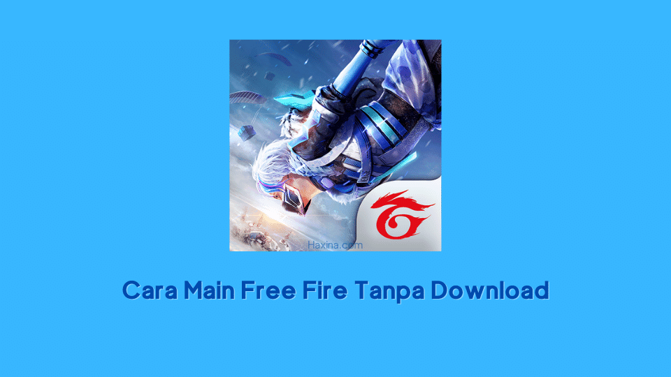 Cara Main Free Fire Tanpa Download