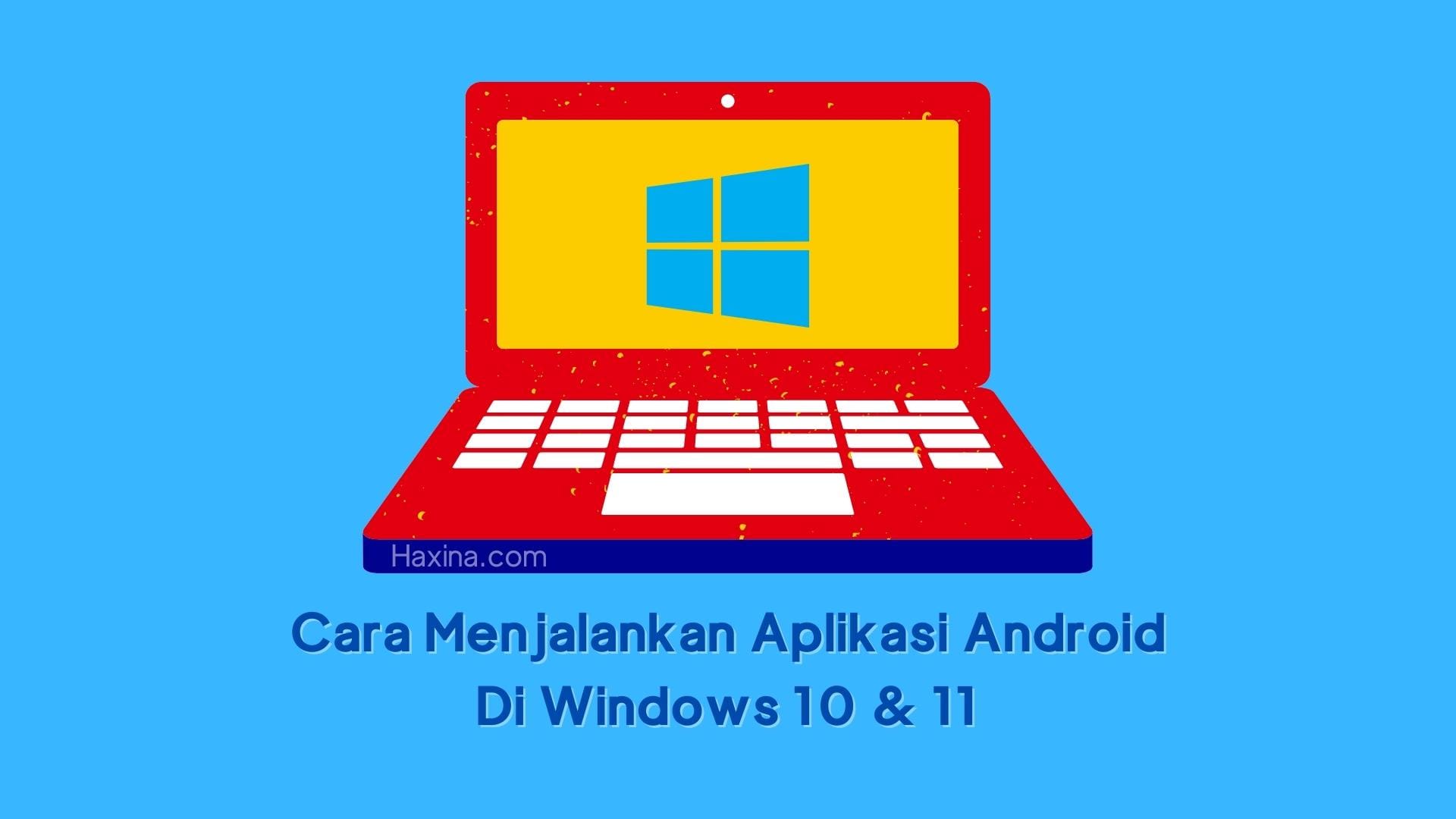 Cara Menjalankan Aplikasi Android di Windows 10 & 11