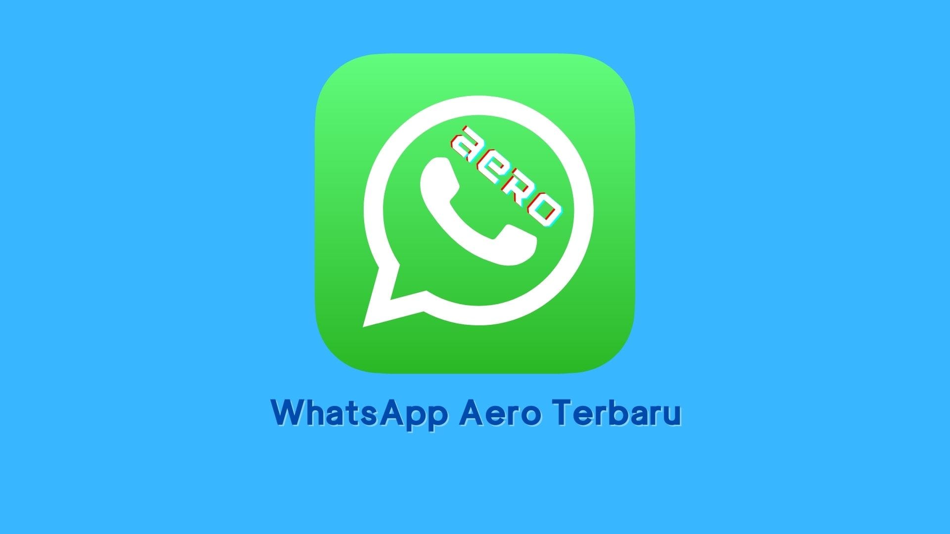 WhatsApp Aero Terbaru