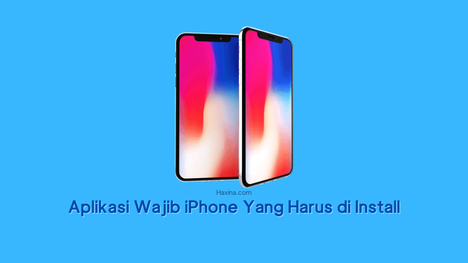 Aplikasi Wajib iPhone Yang Harus di Install