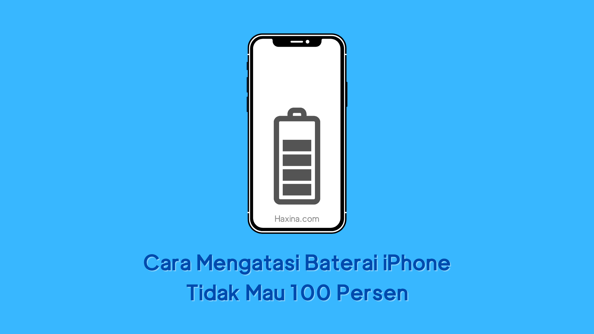 Cara Mengatasi Baterai iPhone Tidak Mau 100 Persen
