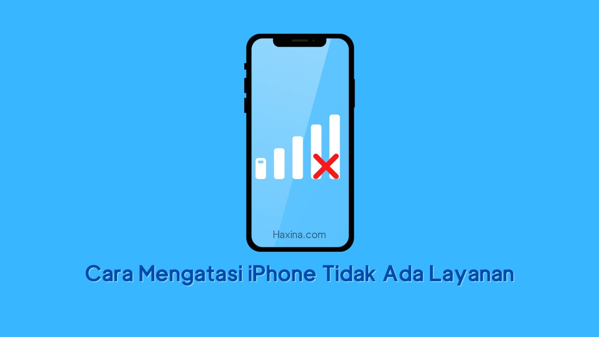 Cara Mengatasi IPhone Tidak Ada Layanan - Haxina