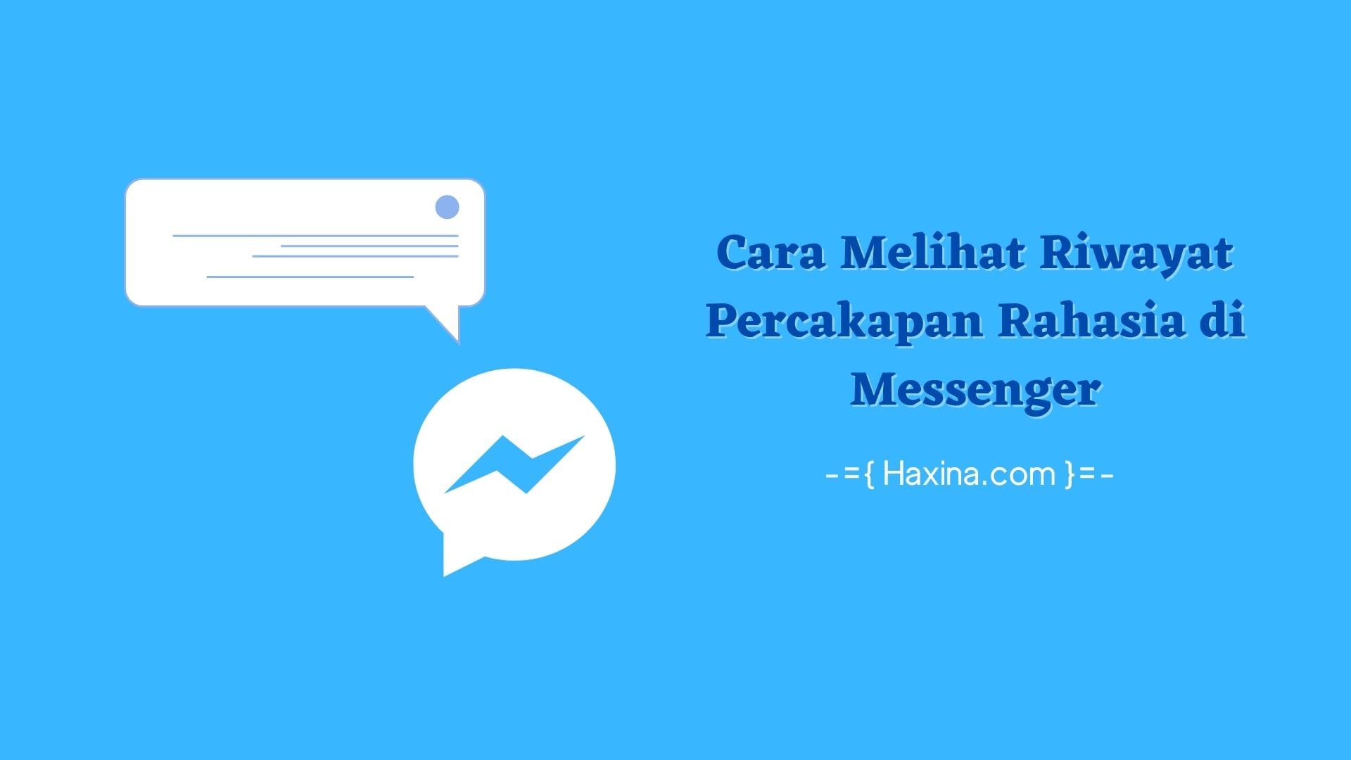 Cara Melihat Riwayat Percakapan Rahasia di Messenger