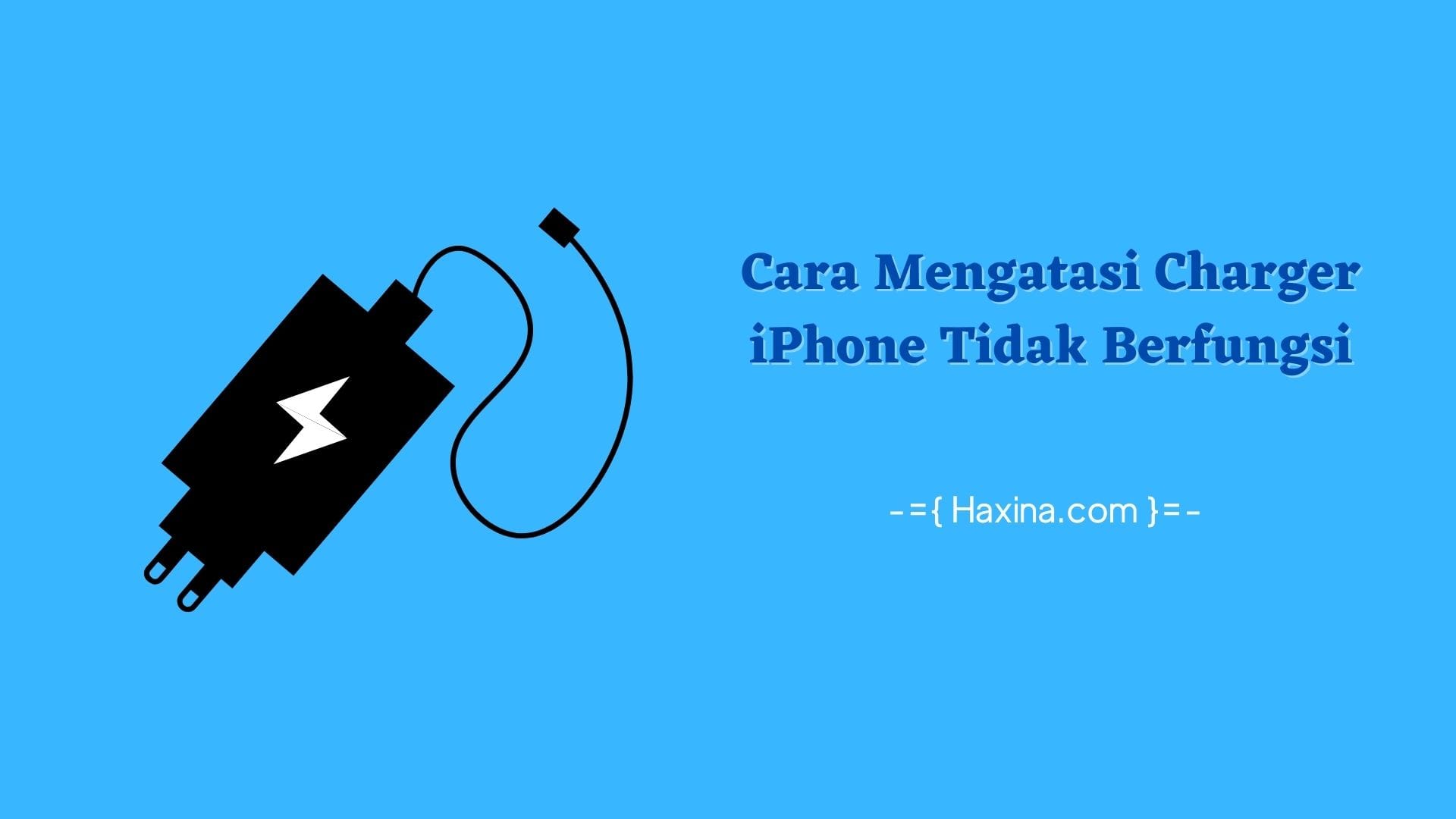 Cara Mengatasi Charger iPhone Tidak Berfungsi