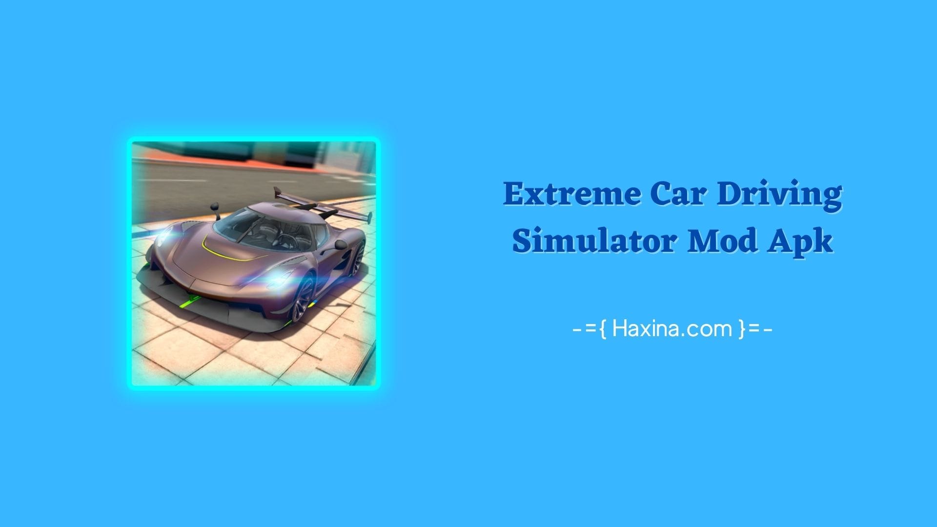 Extreme Car Driving Simulator Mod Apk
