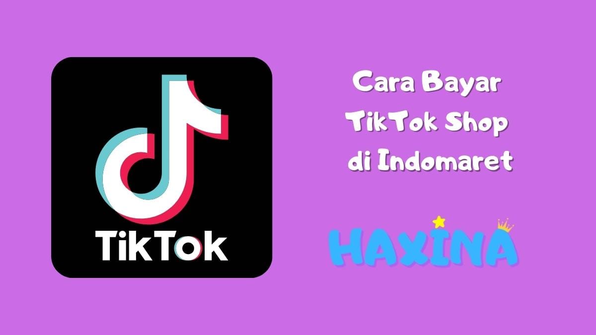 Cara Bayar TikTok Shop di Indomaret