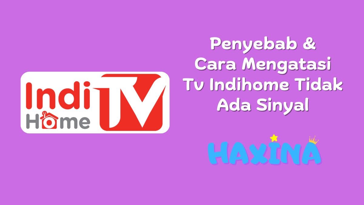 Cara Mengatasi Tv Indihome Tidak Ada Sinyal