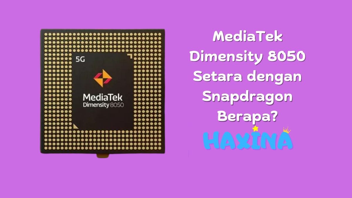 MediaTek Dimensity 8050 Setara dengan Snapdragon Berapa