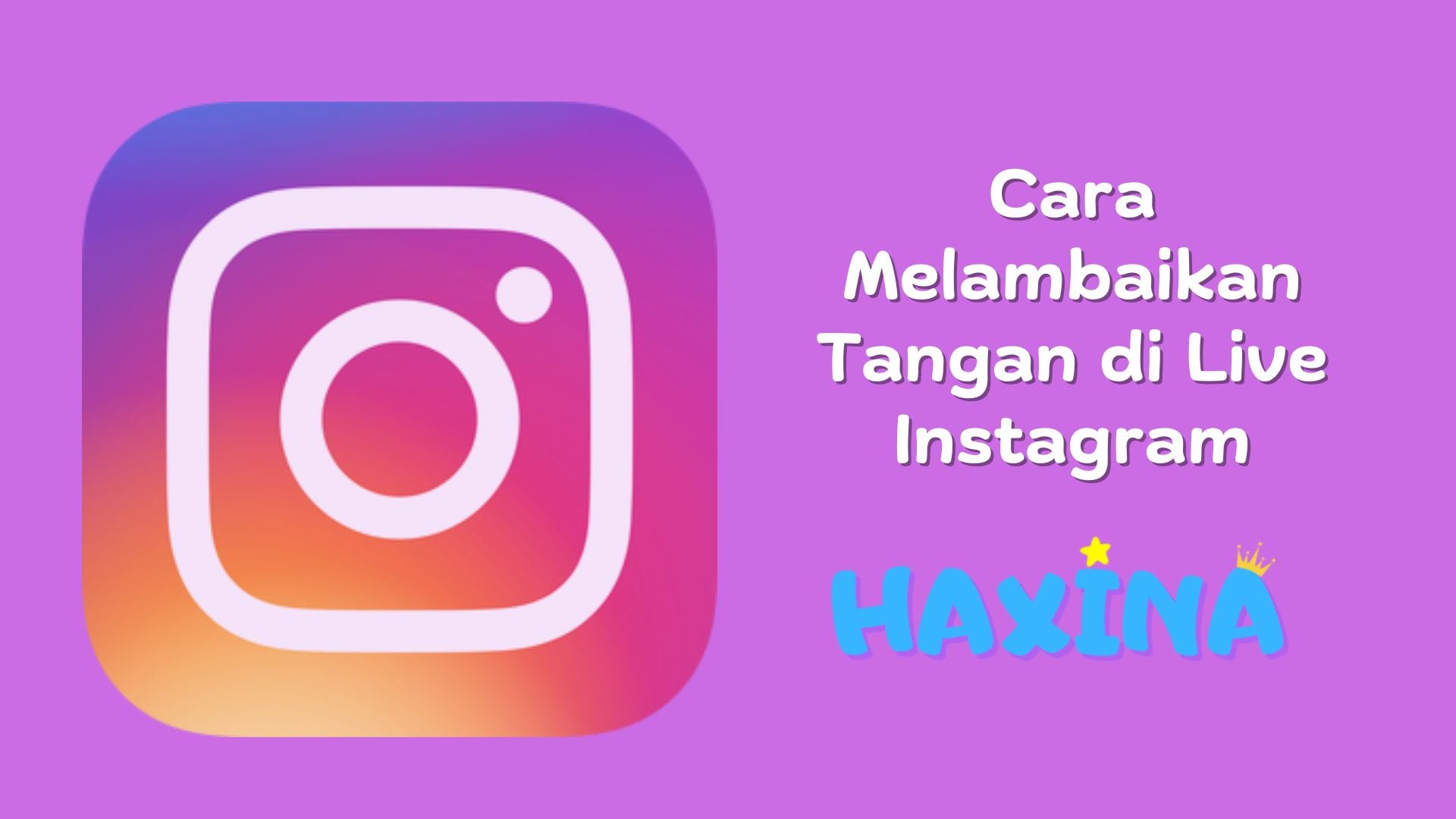 Cara Melambaikan Tangan di Live Instagram