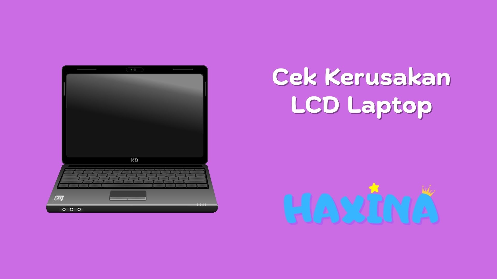 7 Cara Memperbaiki Layar Laptop Buram Haxina