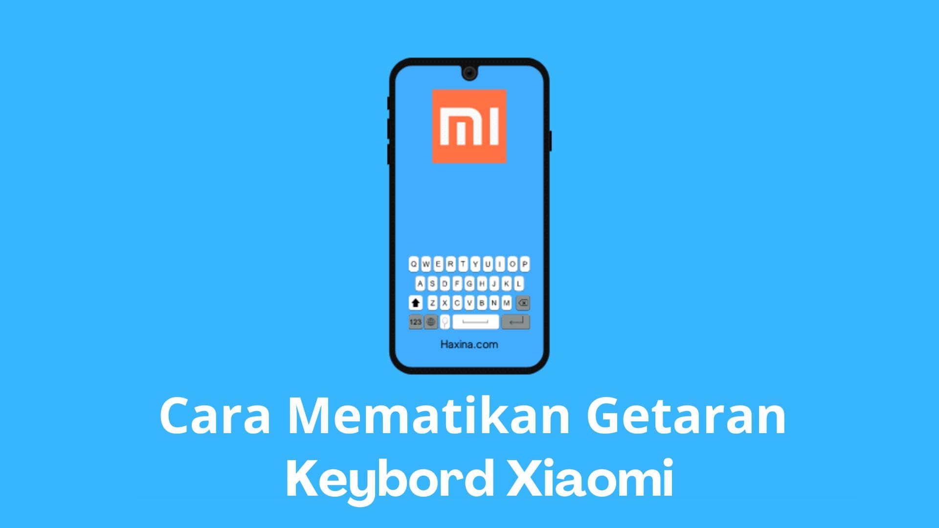 Cara Mematikan Getaran Keyboard Xiaomi
