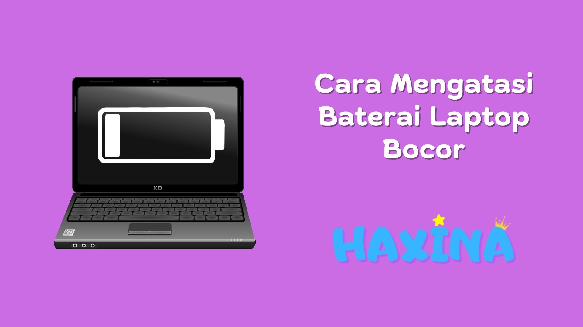 Cara Mengatasi Baterai Laptop Bocor