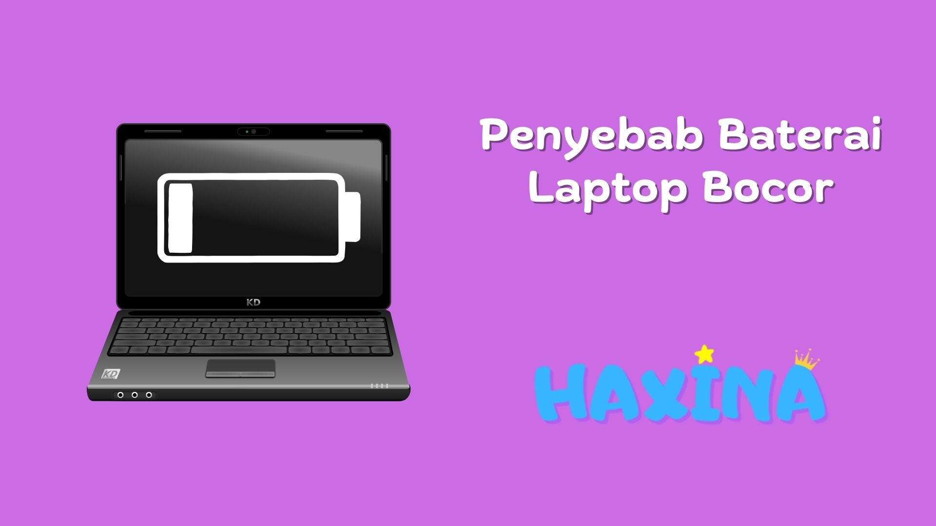 Penyebab Baterai Laptop Bocor