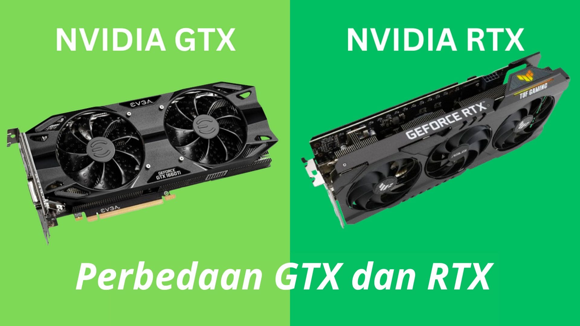 Apa Perbedaan GTX dan RTX