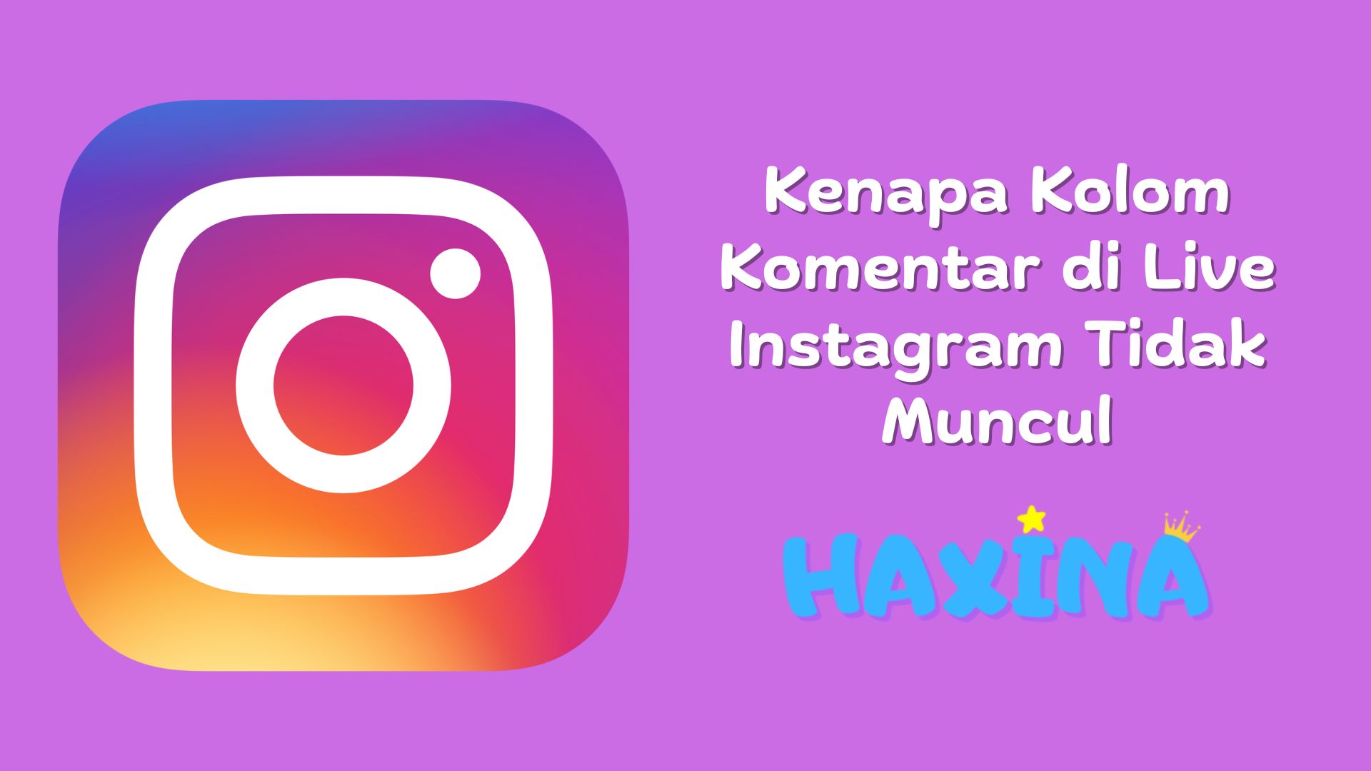 Kenapa Kolom Komentar di Live Instagram Tidak Muncul