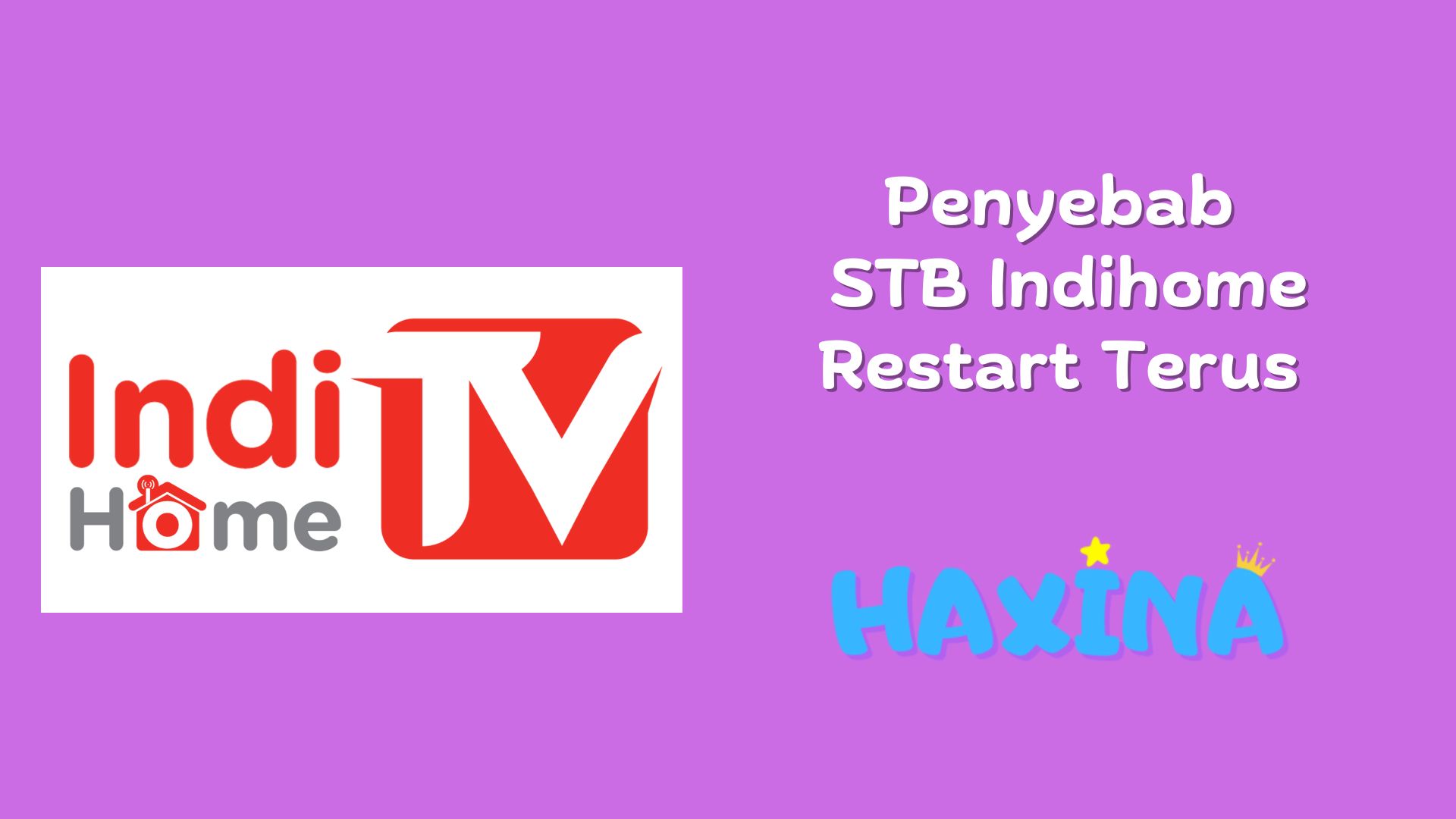 Penyebab STB Indihome Restart Terus