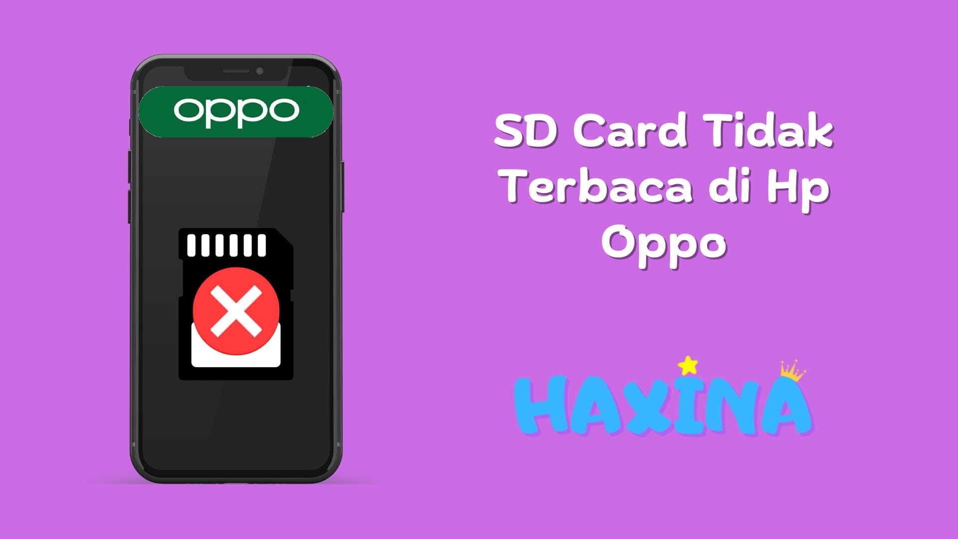 SD Card Tidak Terbaca di Hp Oppo
