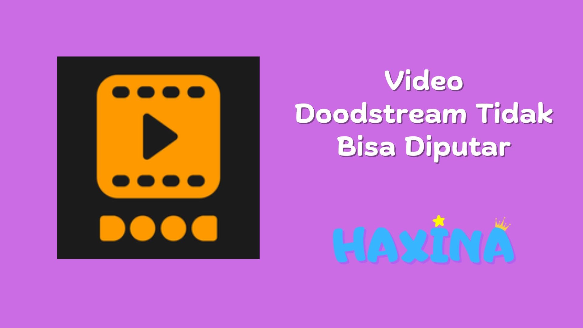 Video Doodstream Tidak Bisa Diputar