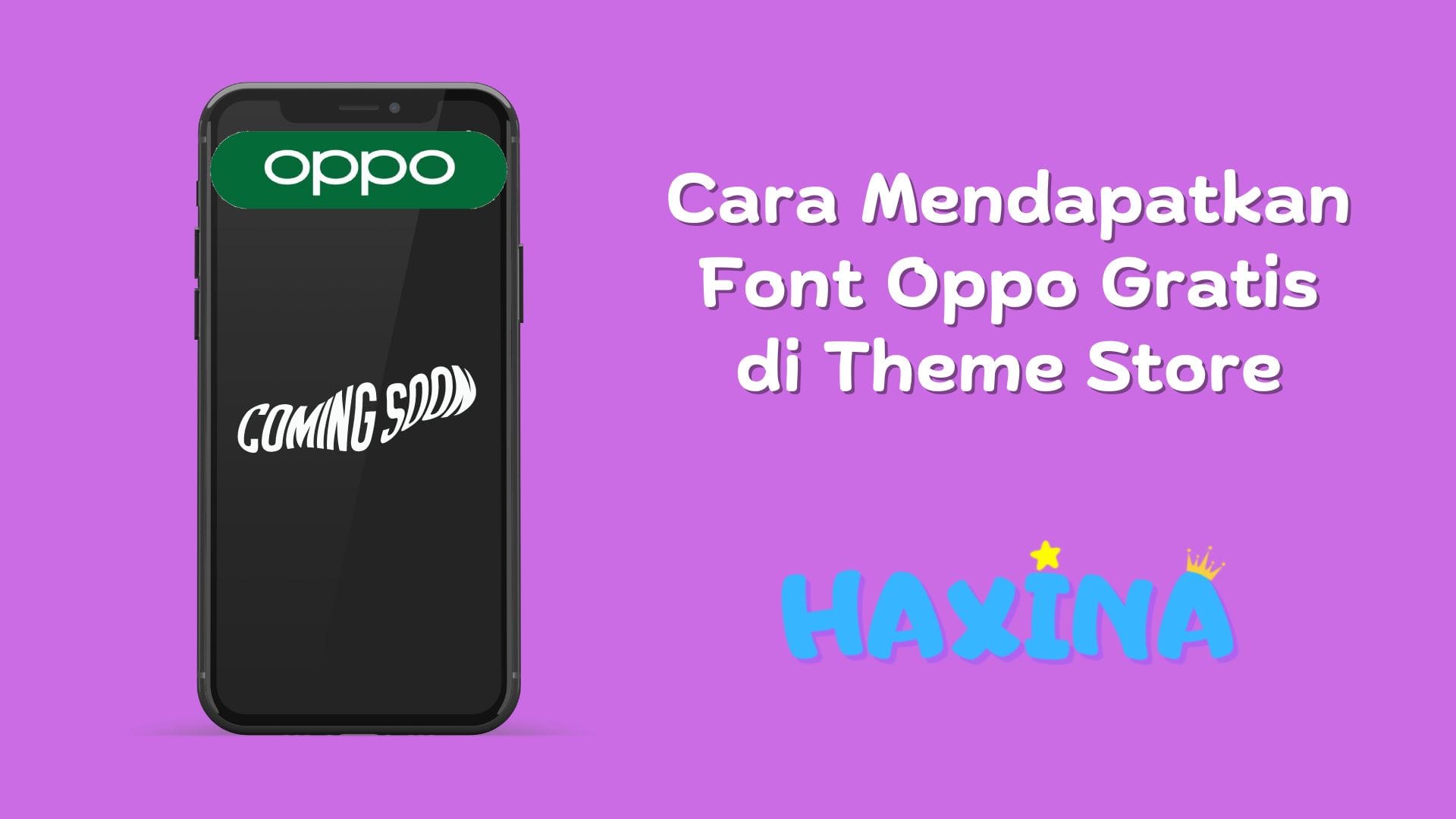 Cara Mendapatkan Font Oppo Gratis di Theme Store