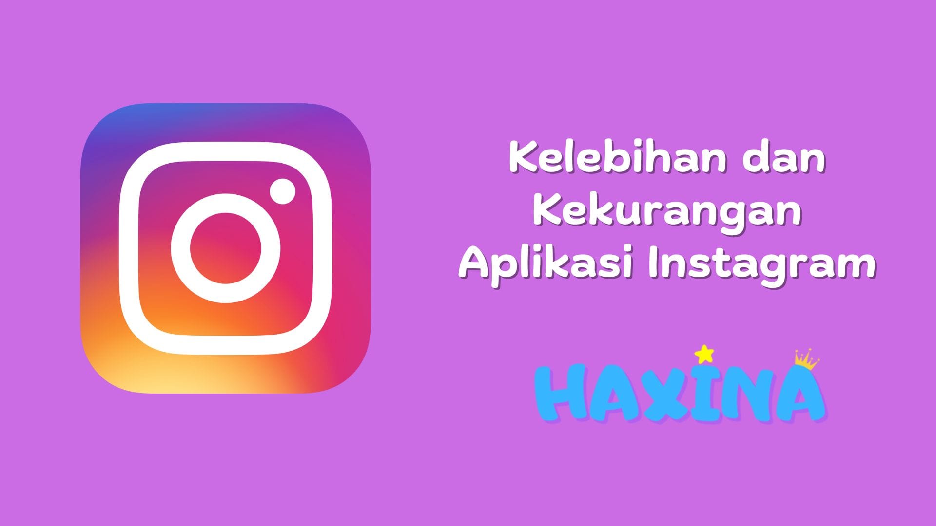 Kelebihan dan Kekurangan Instagram