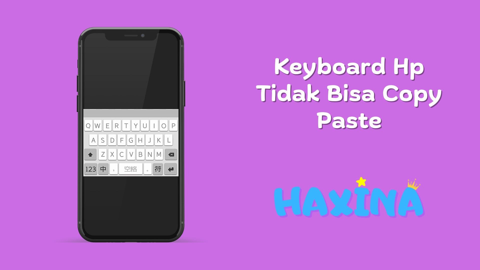 Keyboard Hp Tidak Bisa Copy Paste