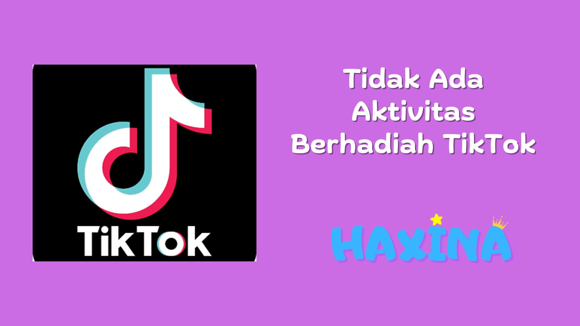 Tidak Ada Aktivitas Berhadiah TikTok