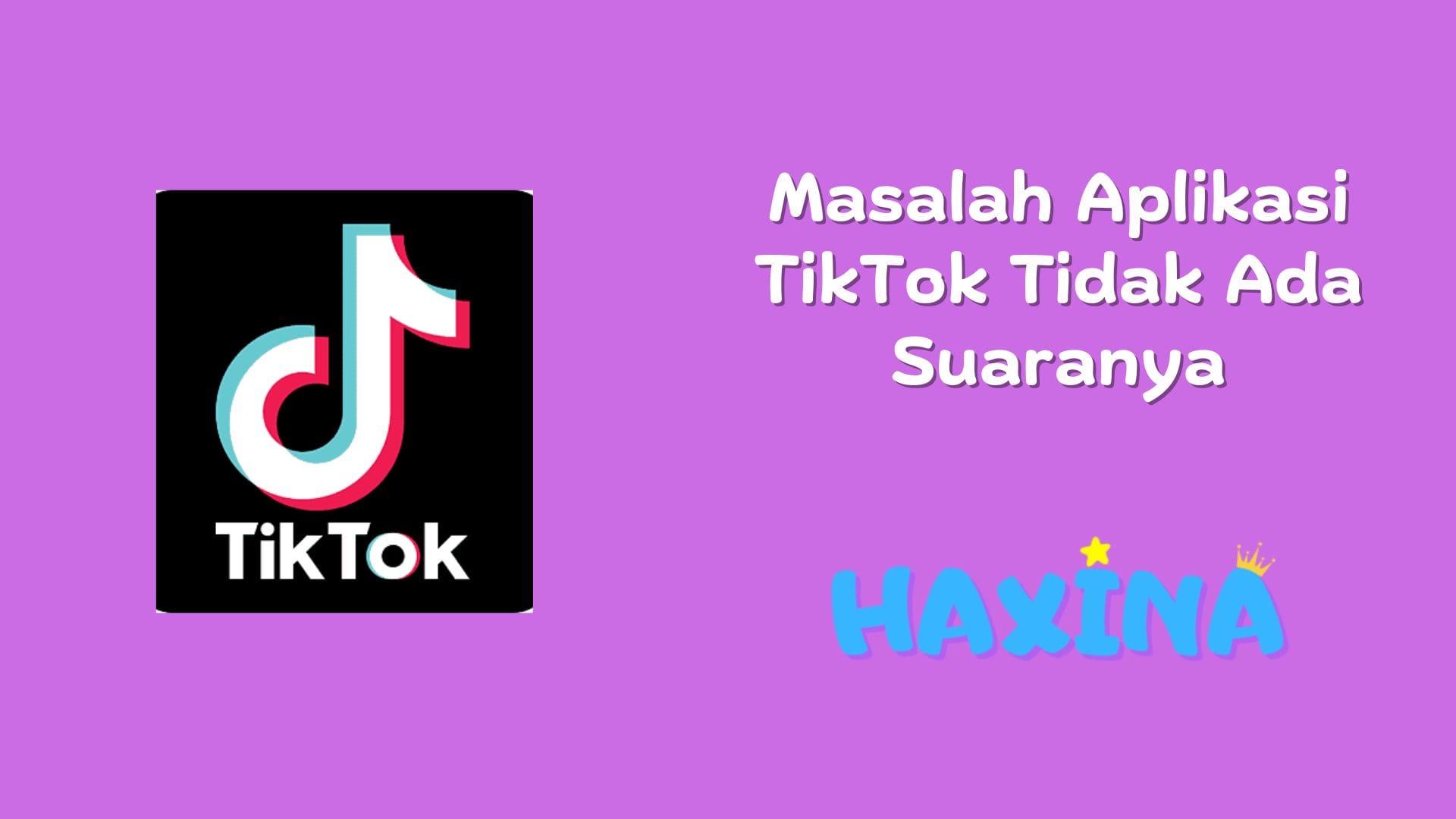 TikTok Tidak Ada Suaranya