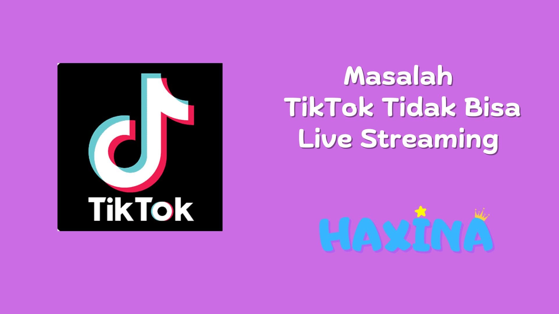 TikTok Tidak Bisa Live Streaming