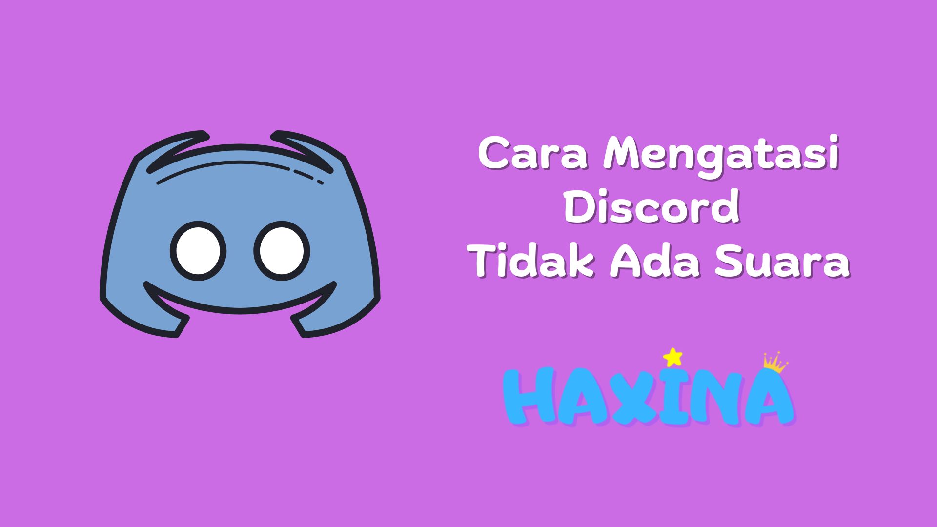 Cara Mengatasi Discord Tidak Ada Suara