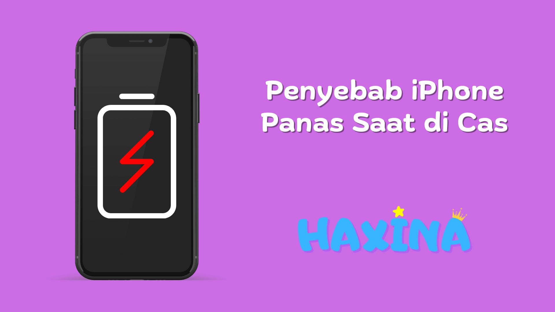 Penyebab iPhone Panas Saat di Cas