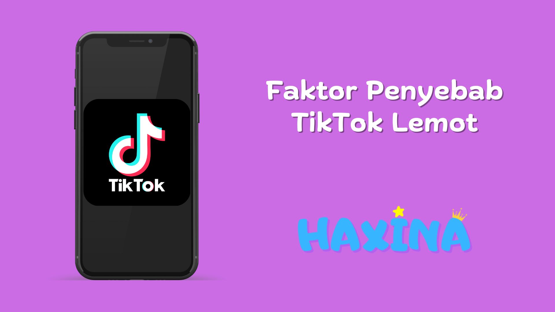 Faktor Penyebab TikTok Lemot