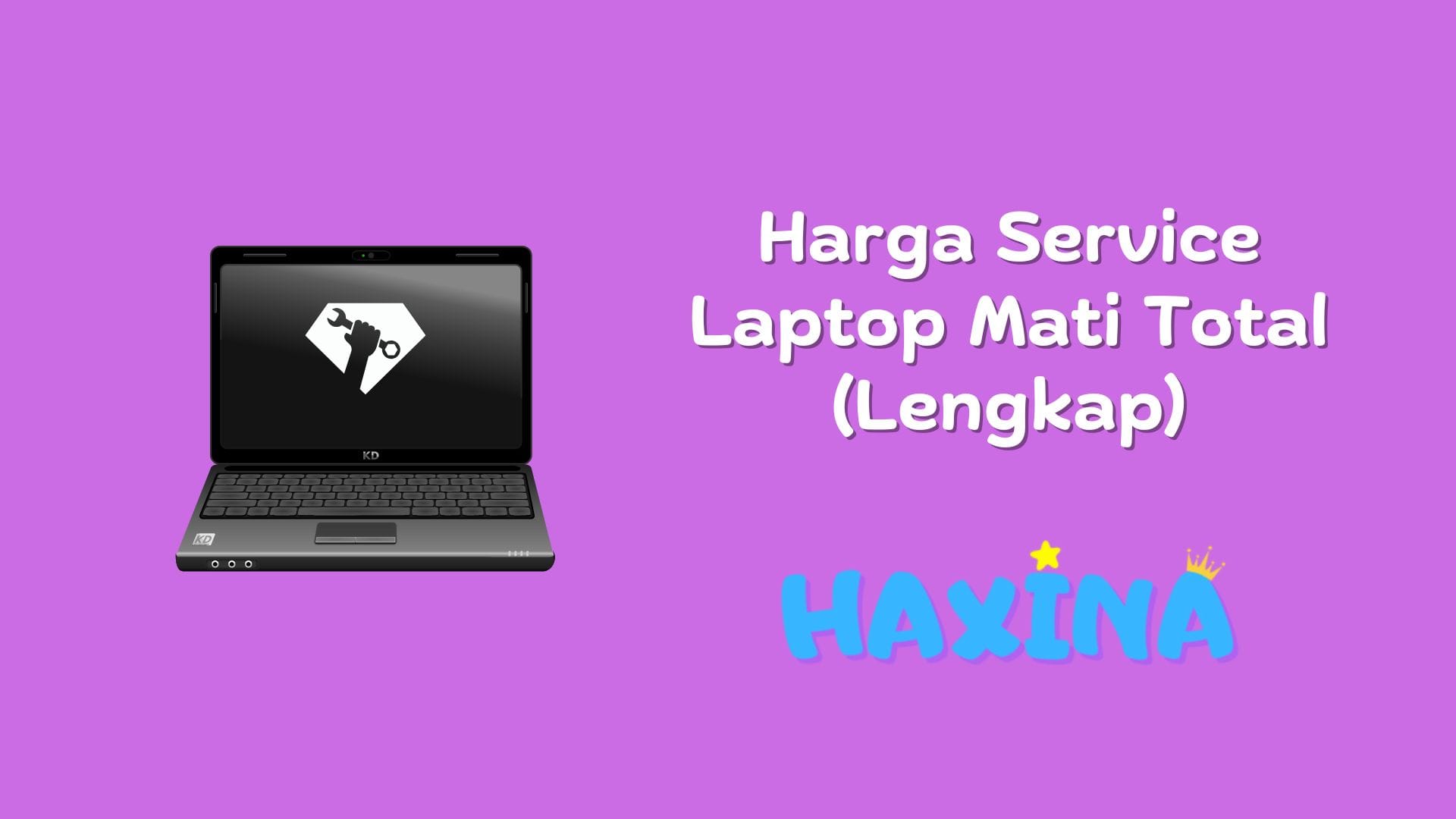 Harga Service Laptop Mati Total