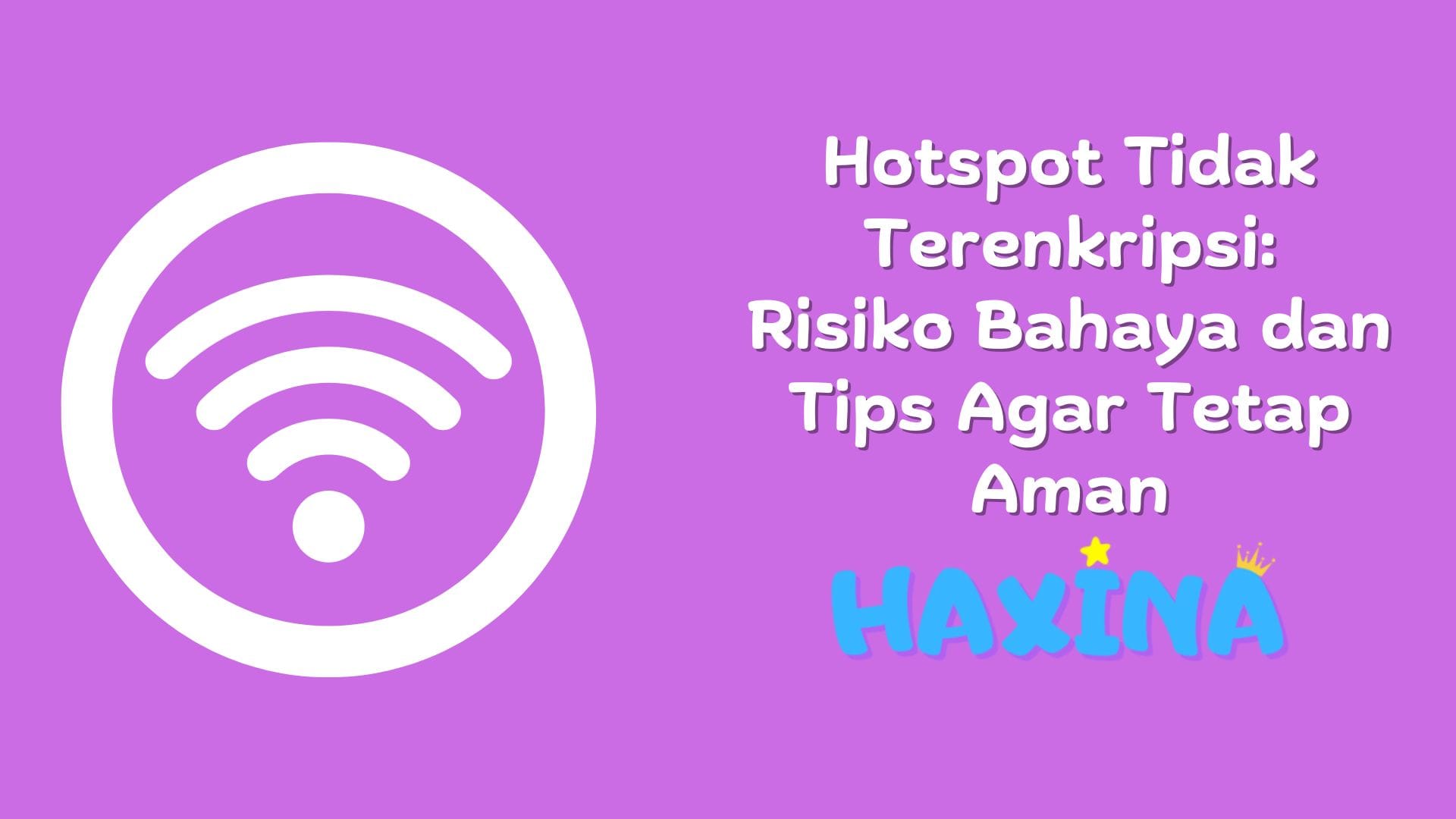 Hotspot Tidak Terenkripsi