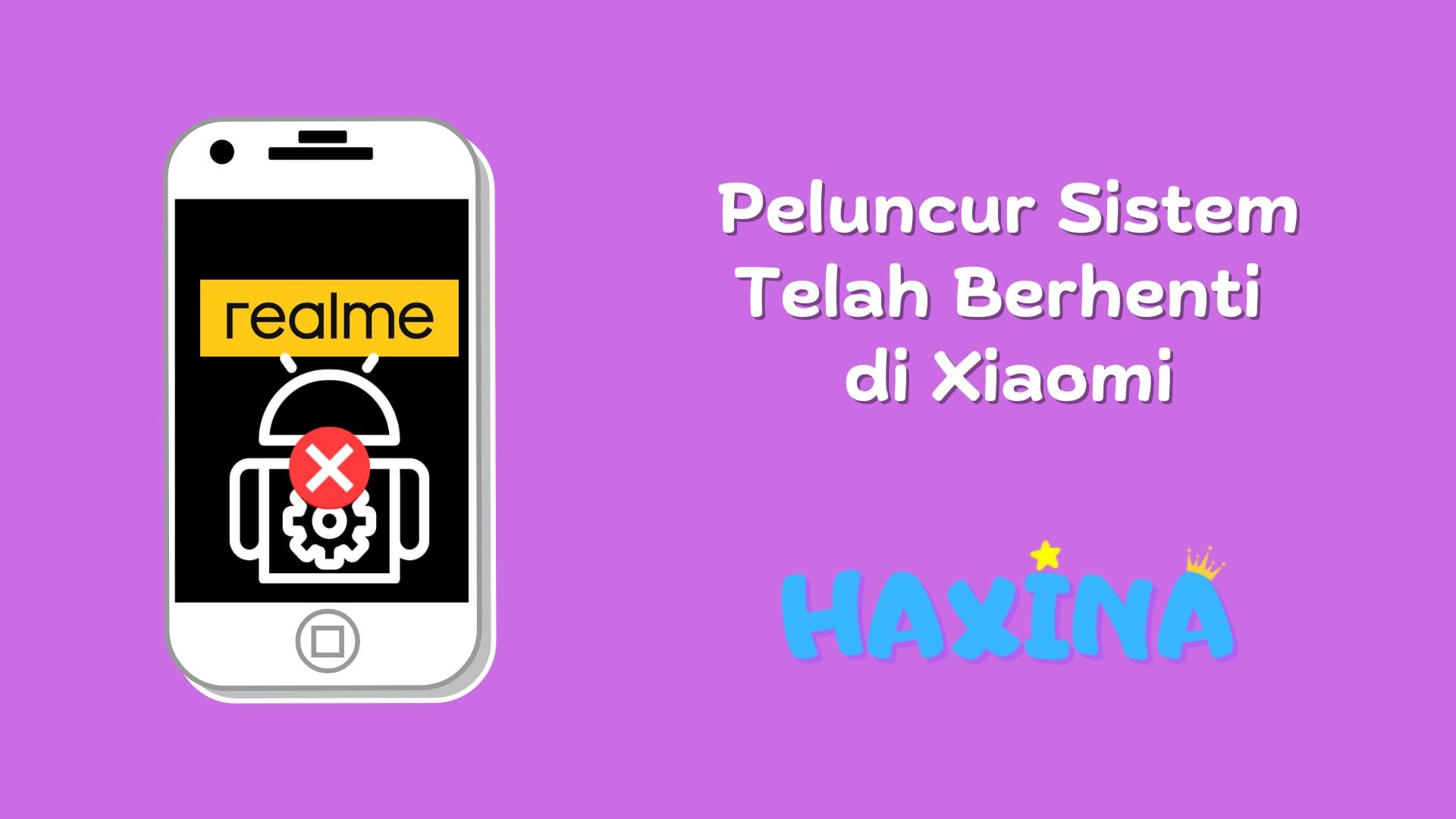 Peluncur Sistem Telah Berhenti di Xiaomi