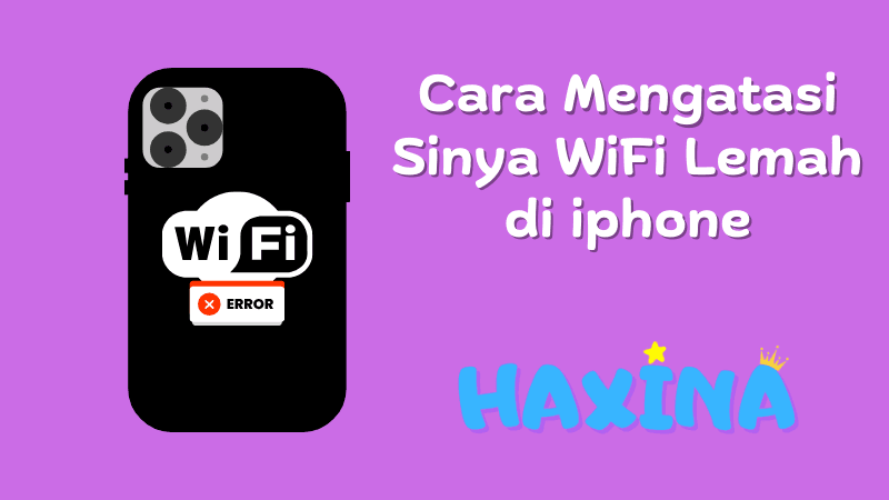 Cara Mengatasi Sinyal WiFi Lemah di iPhone